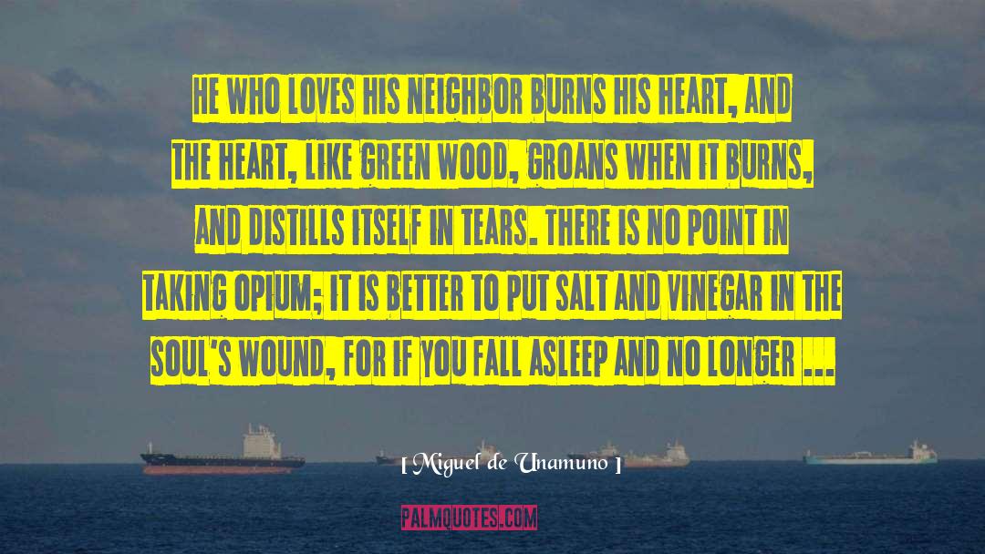 Miguel De Unamuno Quotes: He who loves his neighbor