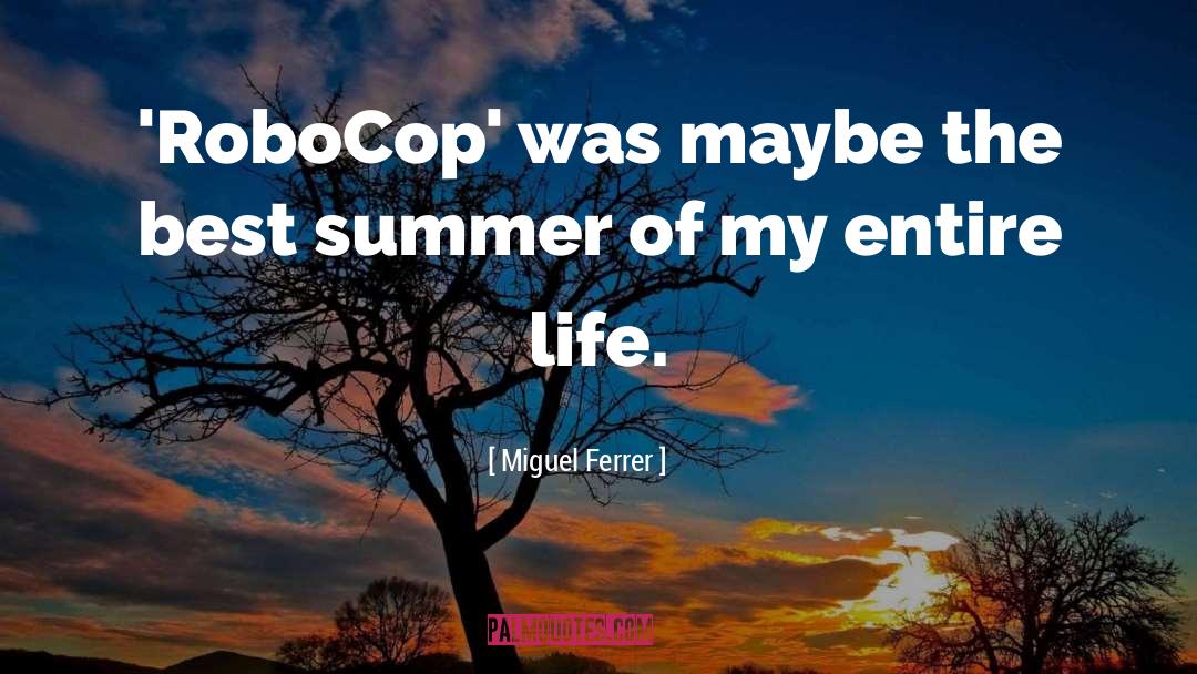 Miguel Ferrer Quotes: 'RoboCop' was maybe the best