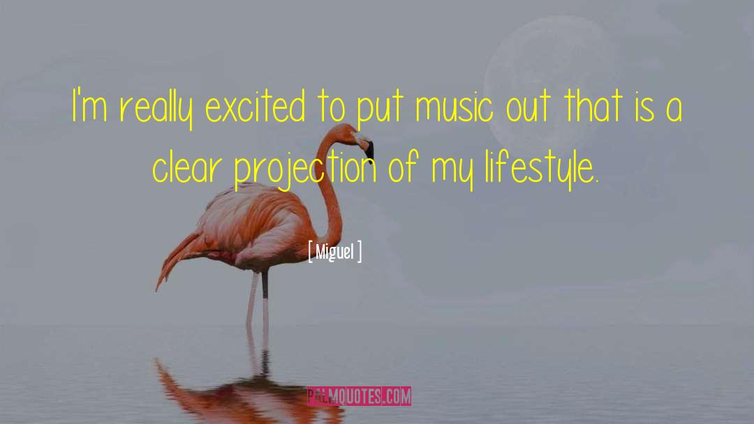Miguel Quotes: I'm really excited to put