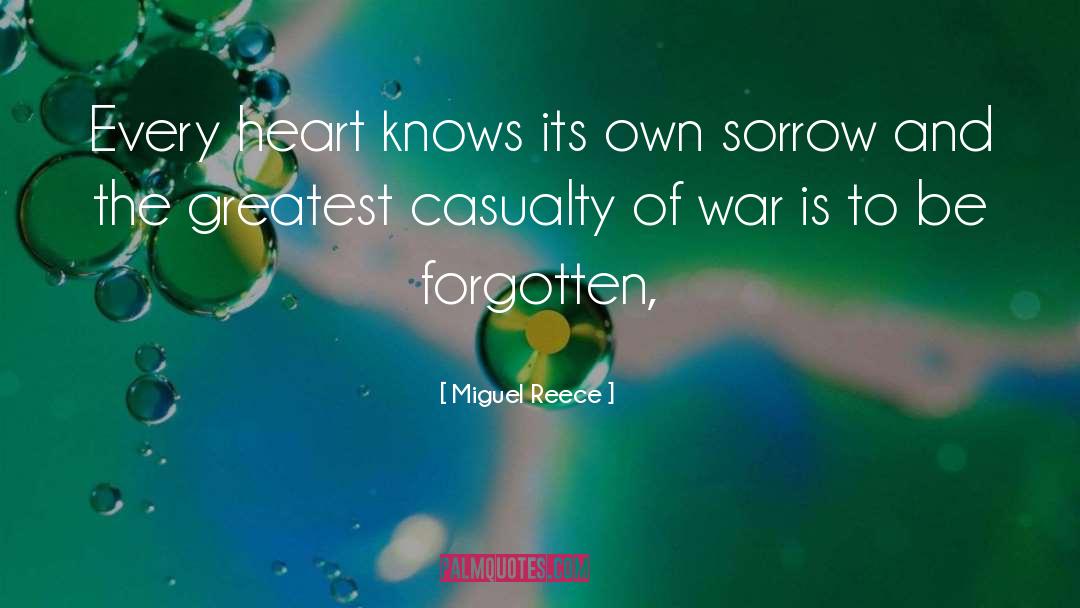 Miguel Reece Quotes: Every heart knows its own