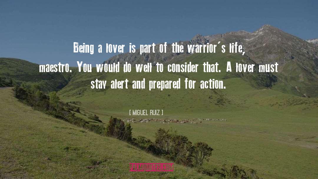 Miguel Ruiz Quotes: Being a lover is part