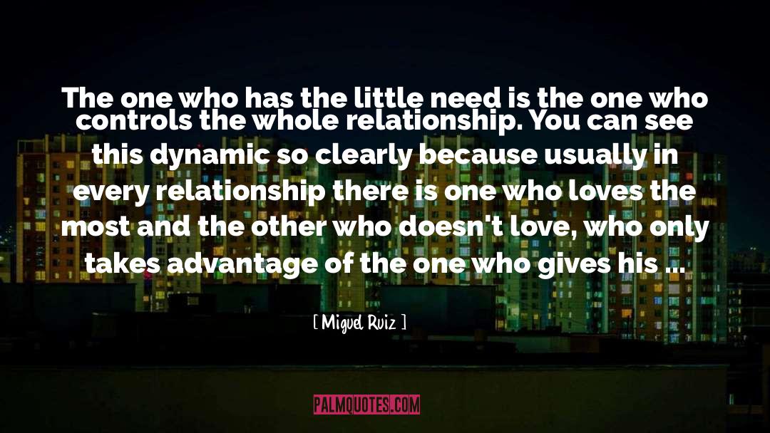 Miguel Ruiz Quotes: The one who has the