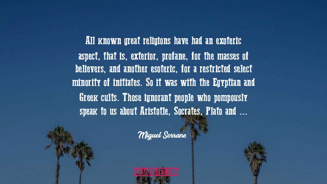 Miguel Serrano Quotes: All known great religions have