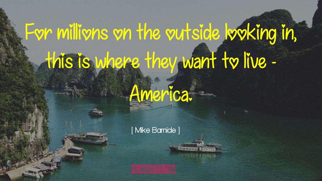 Mike Barnicle Quotes: For millions on the outside