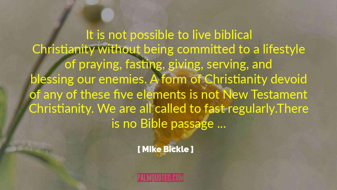 Mike Bickle Quotes: It is not possible to