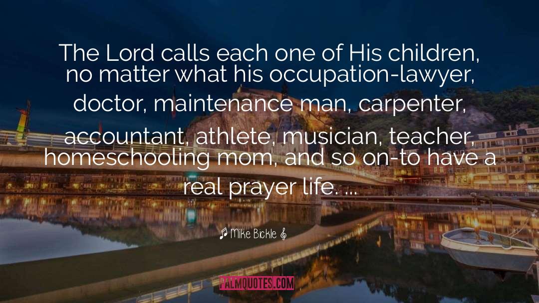 Mike Bickle Quotes: The Lord calls each one