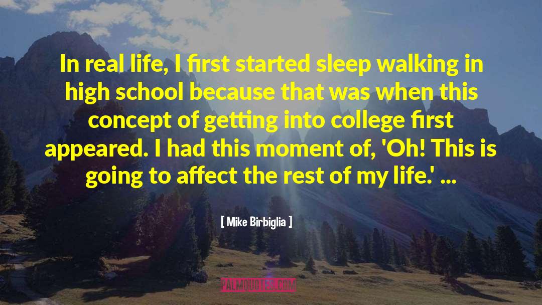 Mike Birbiglia Quotes: In real life, I first