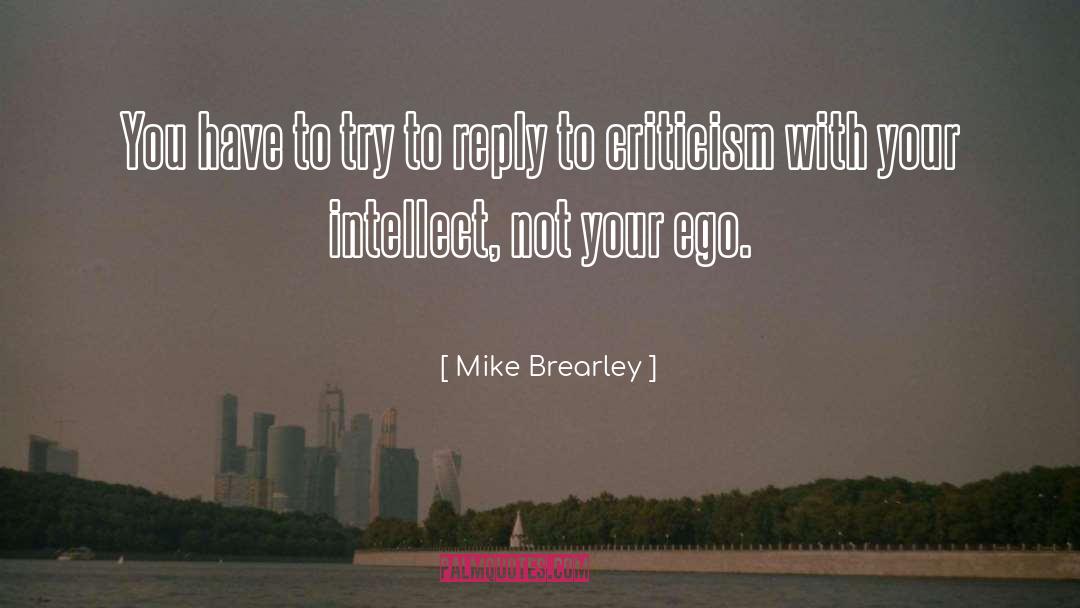 Mike Brearley Quotes: You have to try to