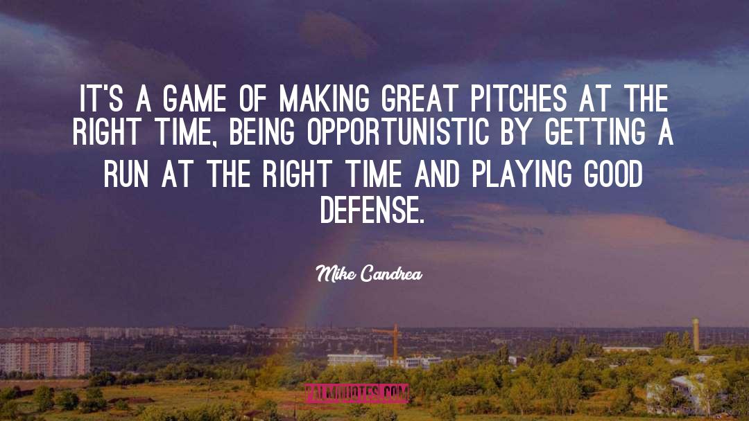 Mike Candrea Quotes: It's a game of making