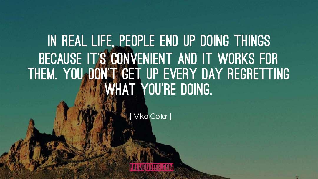 Mike Colter Quotes: In real life, people end