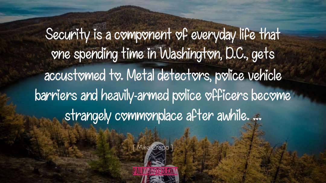 Mike Crapo Quotes: Security is a component of