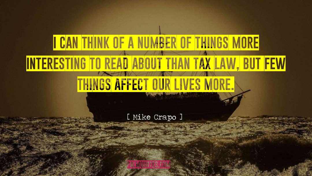 Mike Crapo Quotes: I can think of a