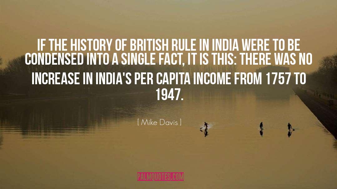 Mike Davis Quotes: If the history of British