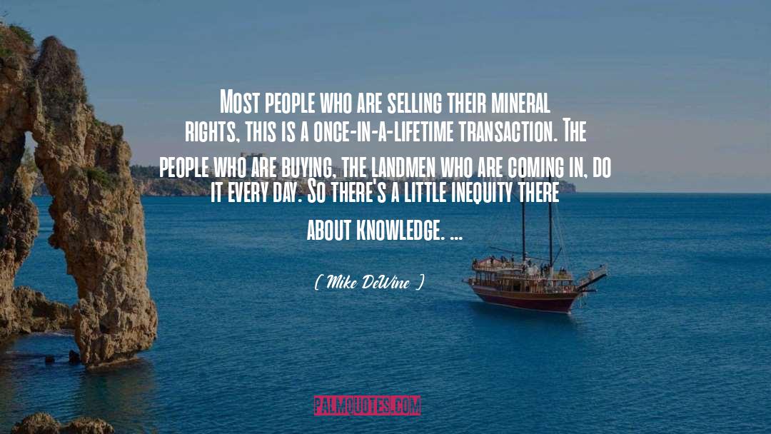 Mike DeWine Quotes: Most people who are selling