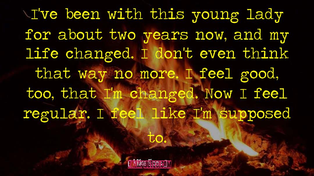Mike Epps Quotes: I've been with this young