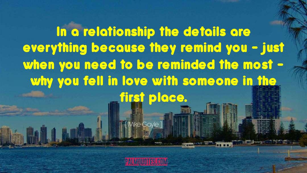 Mike Gayle Quotes: In a relationship the details
