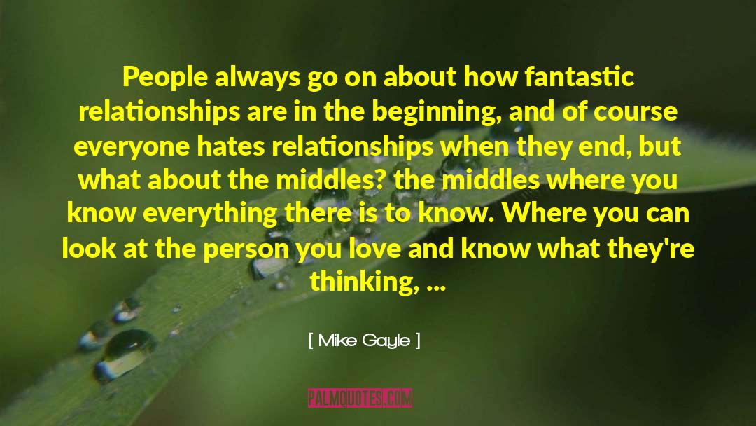 Mike Gayle Quotes: People always go on about