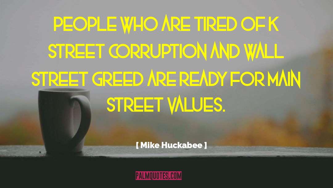 Mike Huckabee Quotes: People who are tired of