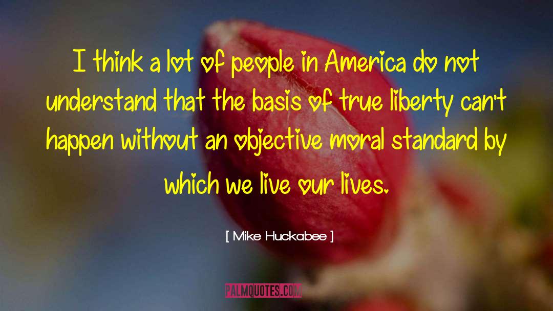Mike Huckabee Quotes: I think a lot of