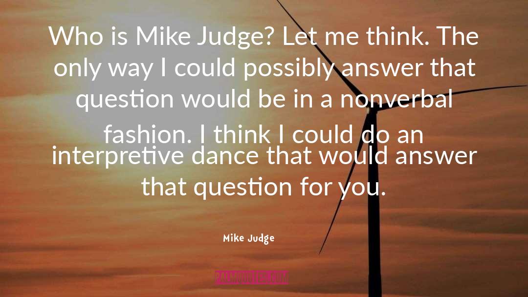 Mike Judge Quotes: Who is Mike Judge? Let