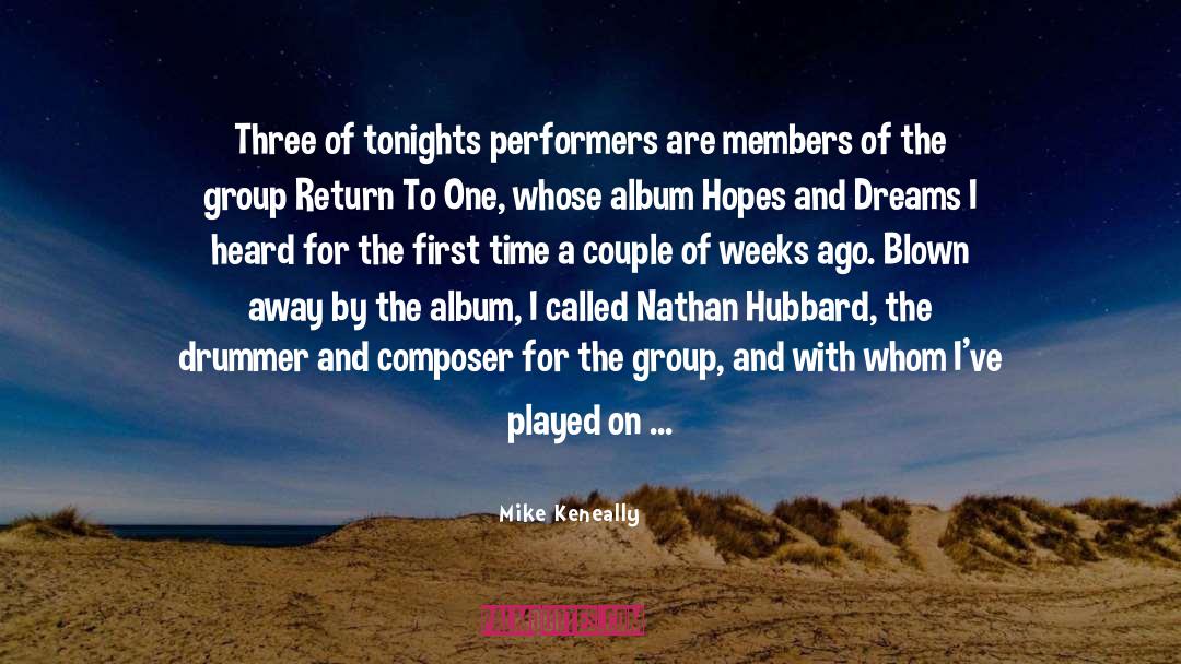 Mike Keneally Quotes: Three of tonights performers are