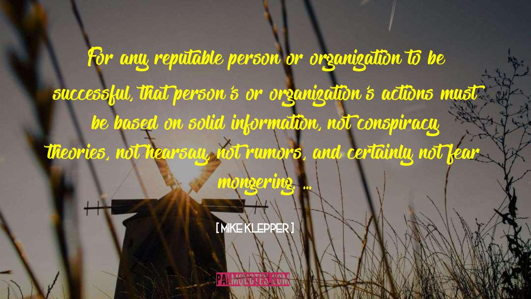 Mike Klepper Quotes: For any reputable person or