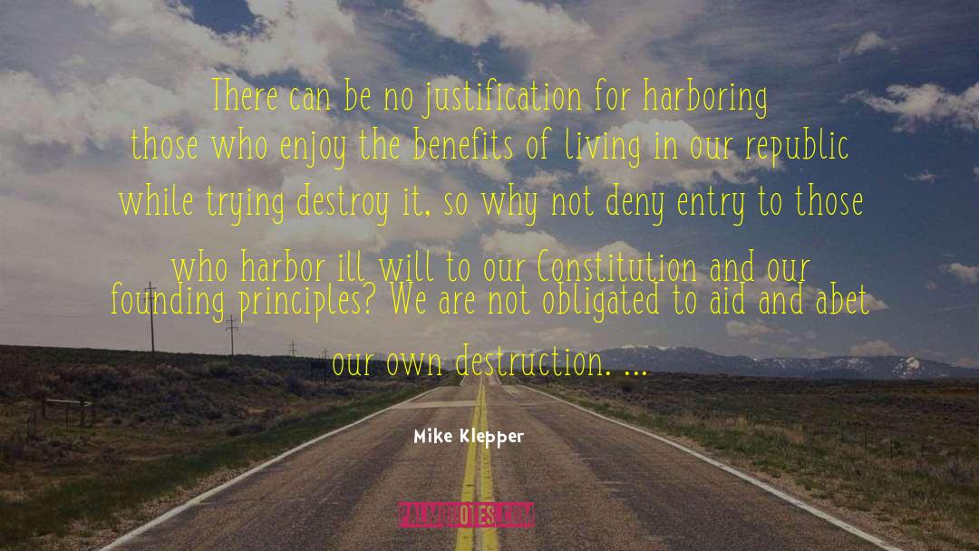 Mike Klepper Quotes: There can be no justification