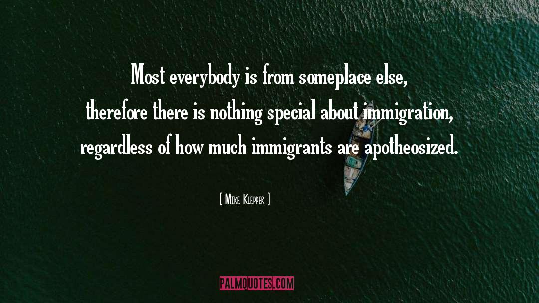 Mike Klepper Quotes: Most everybody is from someplace