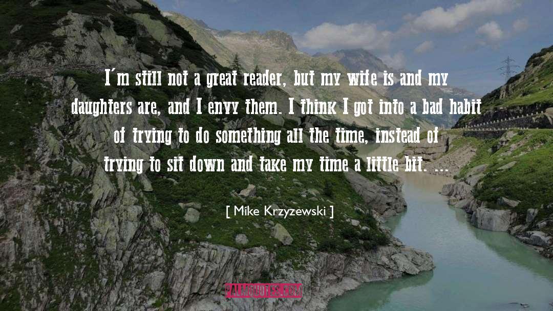 Mike Krzyzewski Quotes: I'm still not a great