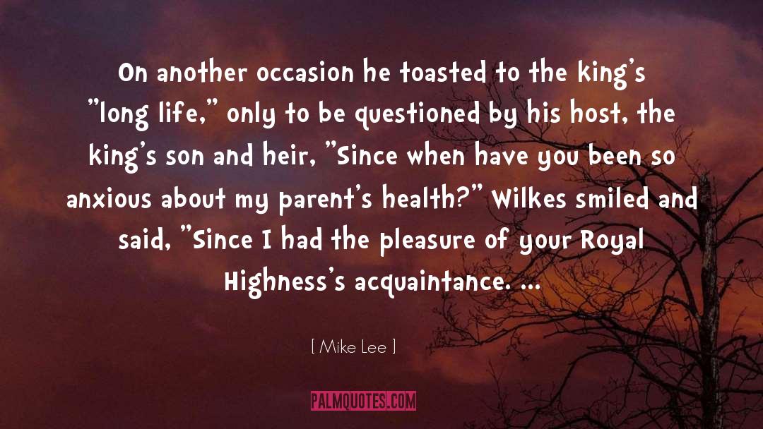 Mike Lee Quotes: On another occasion he toasted