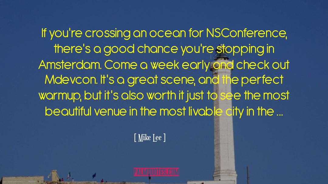 Mike Lee Quotes: If you're crossing an ocean