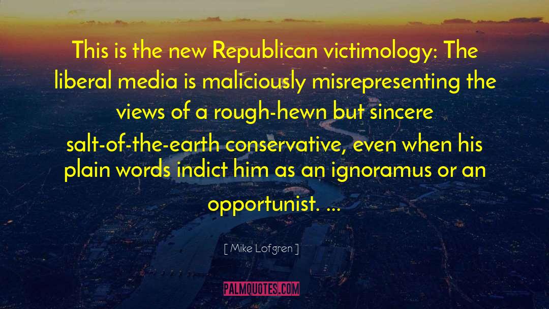 Mike Lofgren Quotes: This is the new Republican