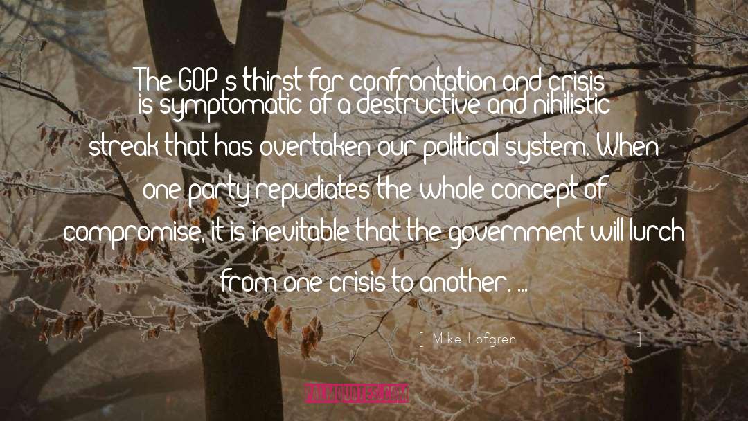 Mike Lofgren Quotes: The GOP's thirst for confrontation