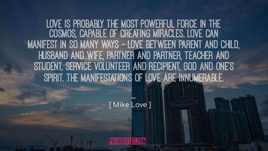 Mike Love Quotes: Love is probably the most