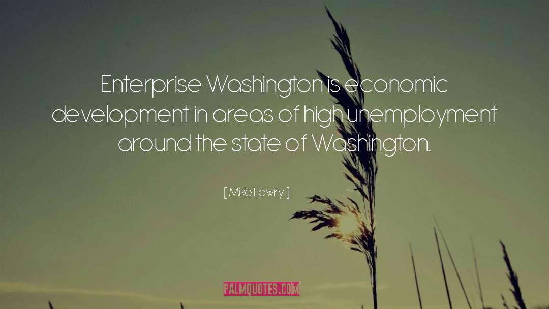 Mike Lowry Quotes: Enterprise Washington is economic development