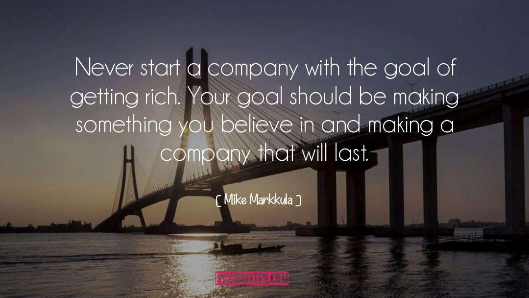 Mike Markkula Quotes: Never start a company with