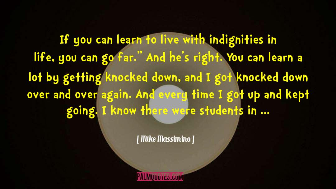 Mike Massimino Quotes: If you can learn to
