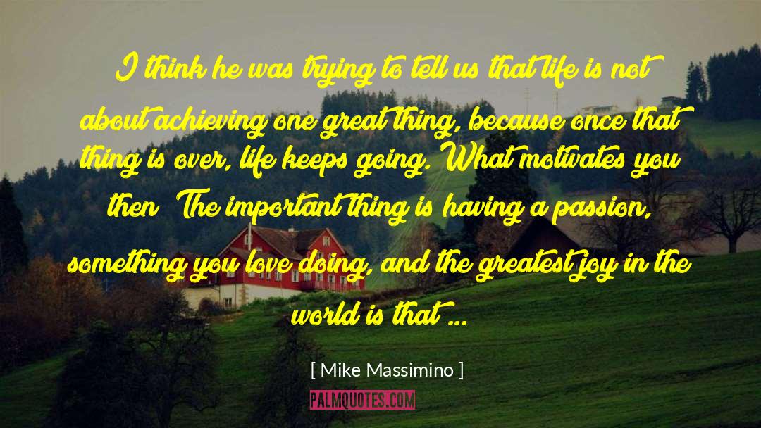 Mike Massimino Quotes: I think he was trying