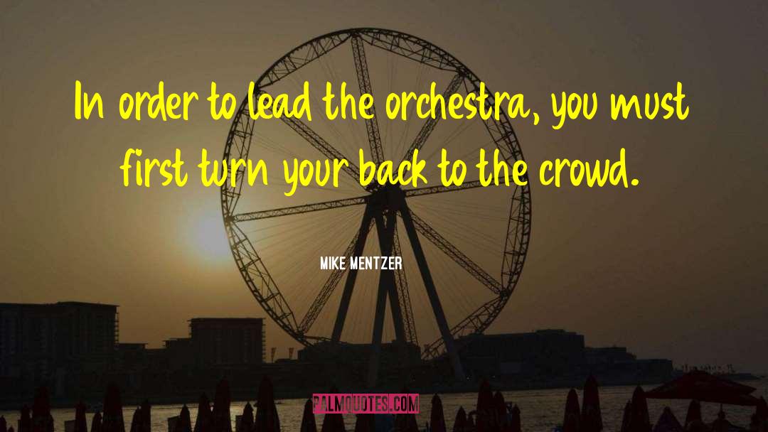 Mike Mentzer Quotes: In order to lead the