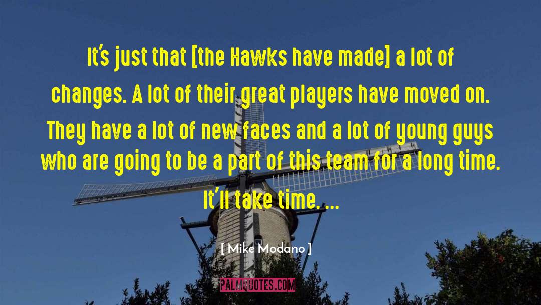 Mike Modano Quotes: It's just that [the Hawks