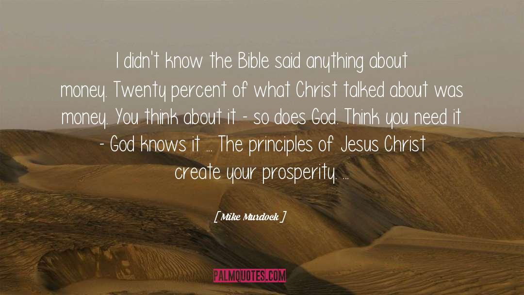 Mike Murdock Quotes: I didn't know the Bible