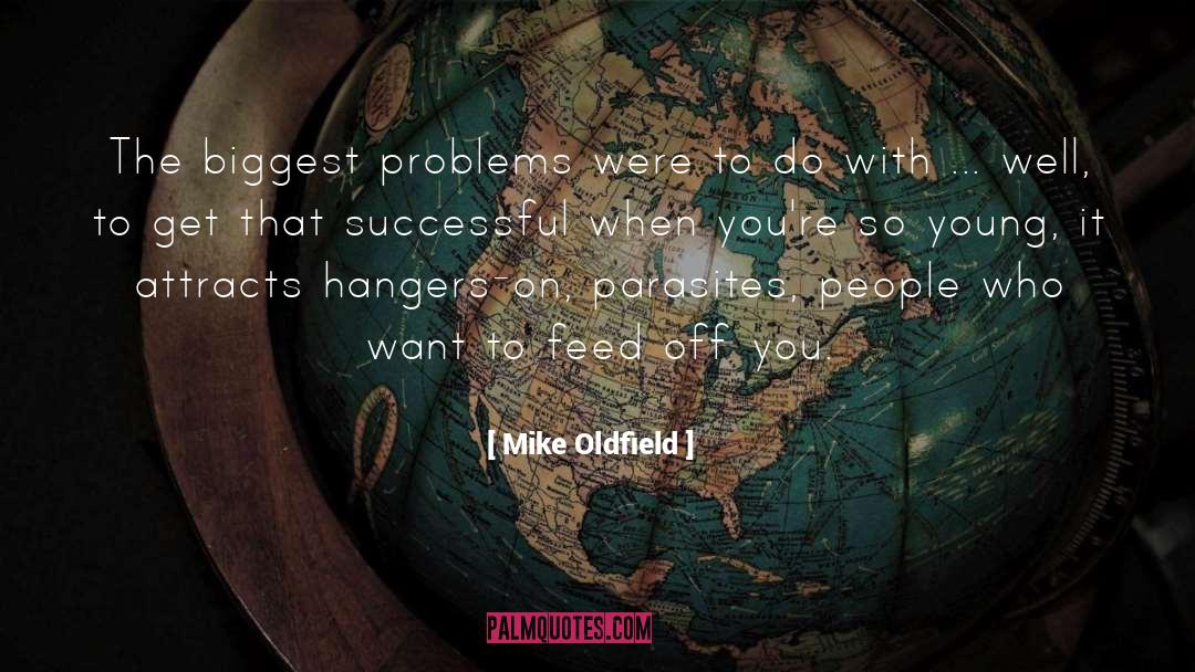 Mike Oldfield Quotes: The biggest problems were to