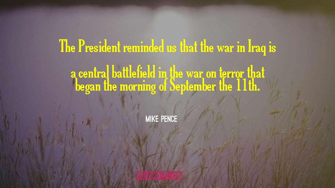 Mike Pence Quotes: The President reminded us that