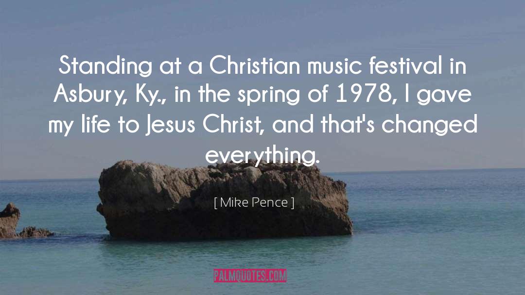 Mike Pence Quotes: Standing at a Christian music