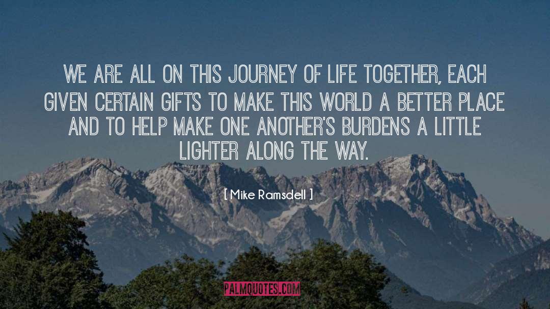 Mike Ramsdell Quotes: We are all on this