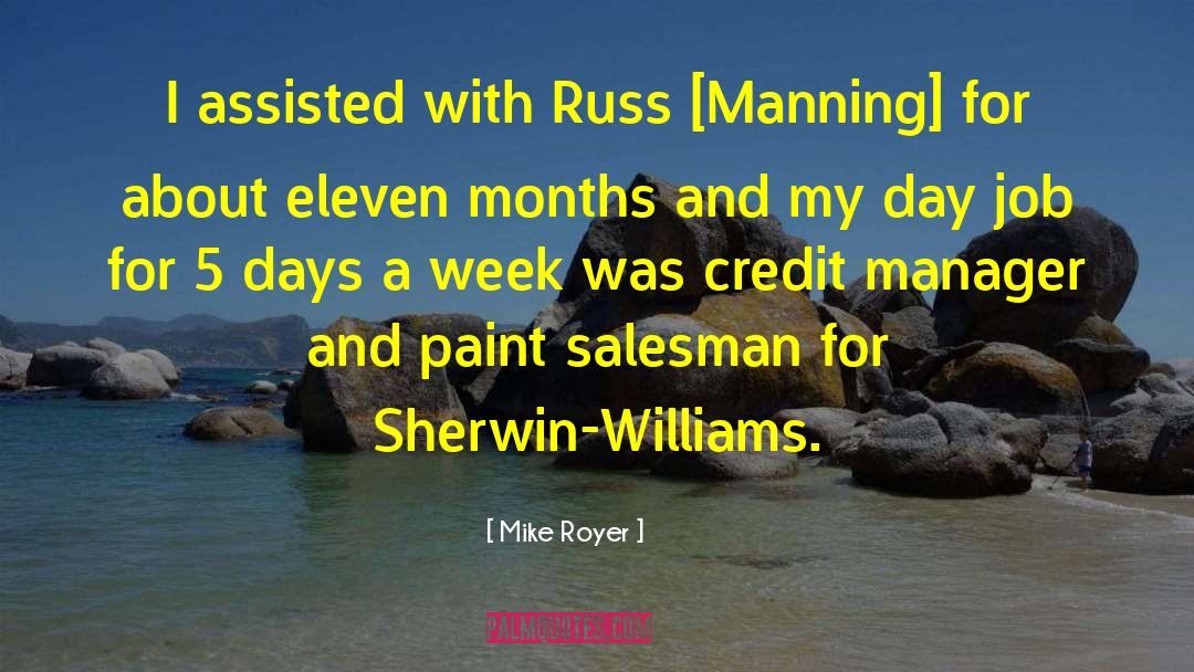 Mike Royer Quotes: I assisted with Russ [Manning]
