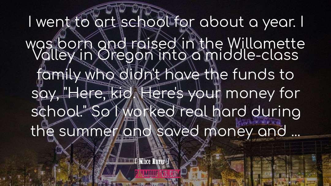 Mike Royer Quotes: I went to art school