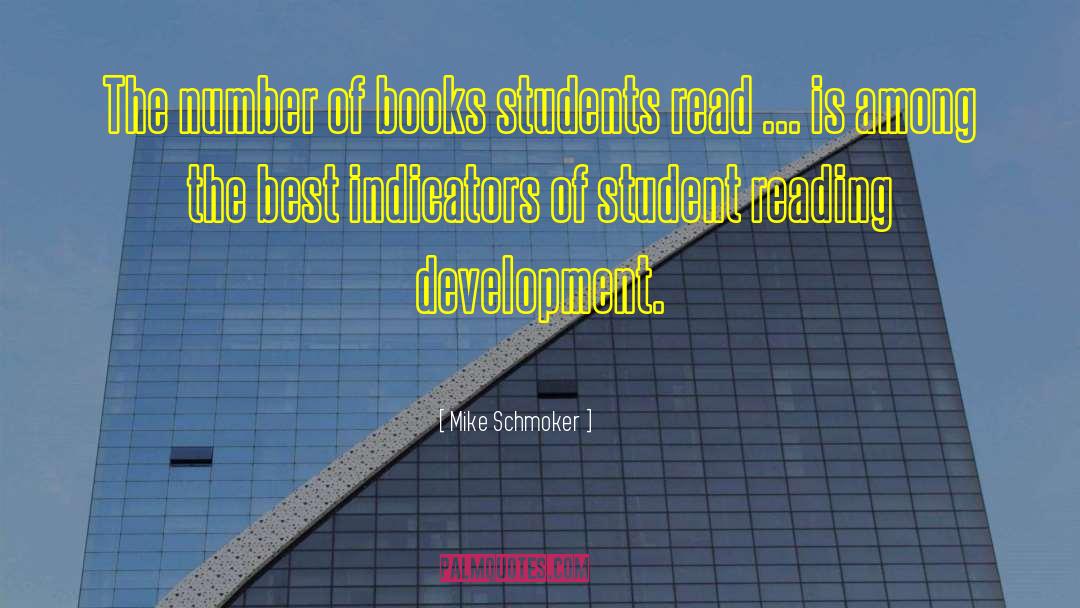 Mike Schmoker Quotes: The number of books students