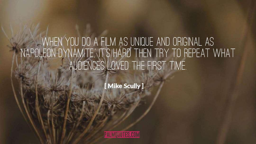 Mike Scully Quotes: When you do a film