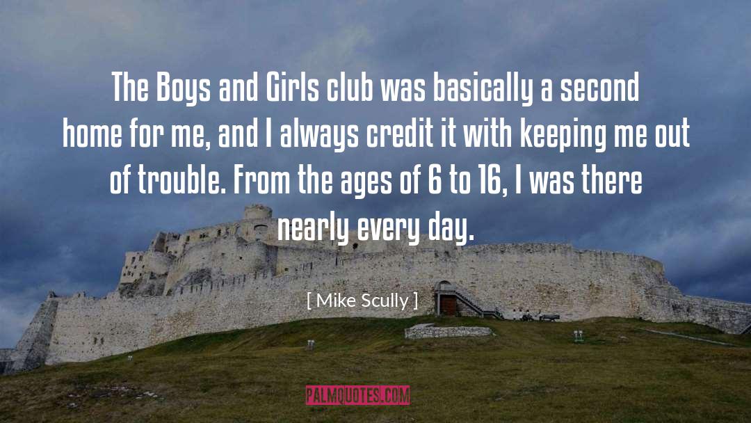 Mike Scully Quotes: The Boys and Girls club